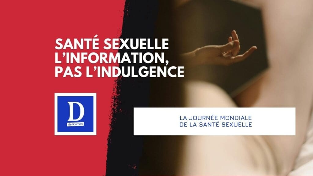 Santé sexuelle : prévenir, protéger, éduquer sans céder aux dérives