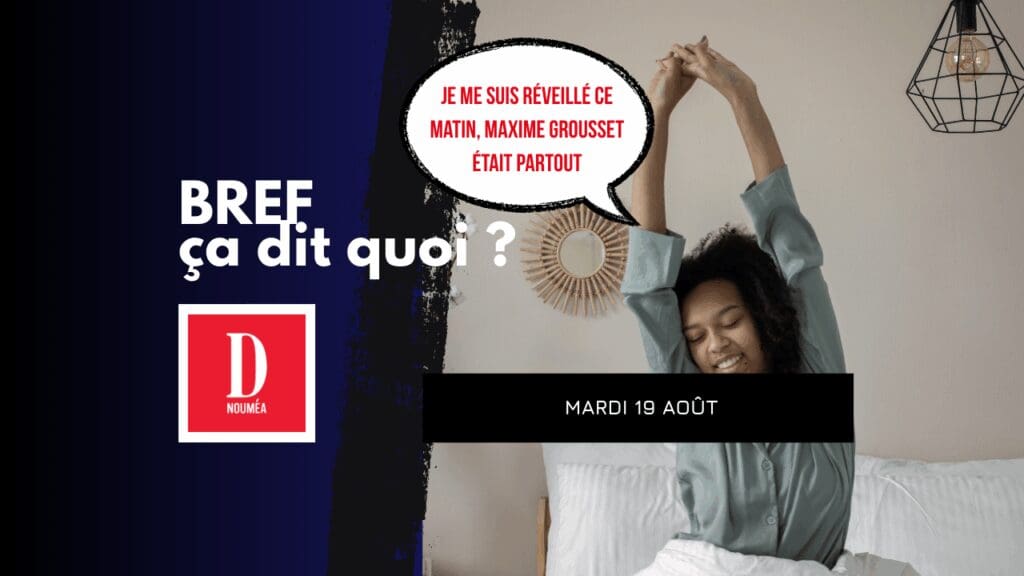 Je me suis réveillé ce matin, Maxime Grousset était partout