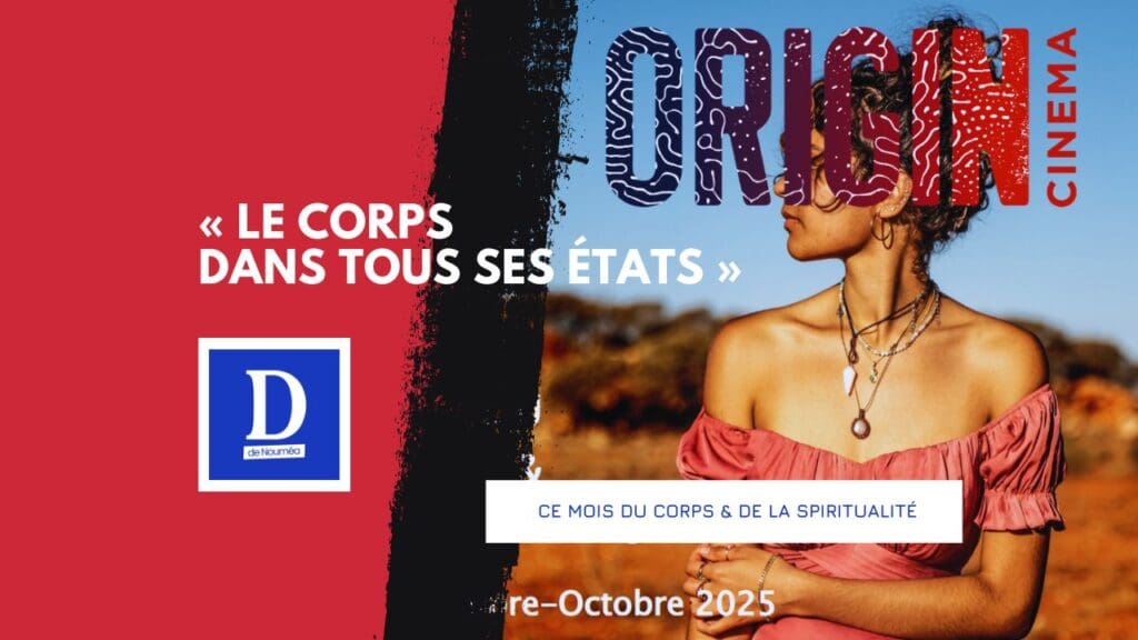Corps & Spiritualité : l’Origin Cinéma ose une immersion inédite