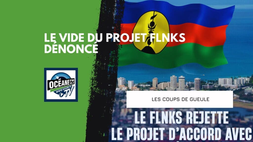 Indépendance en panne d’idées : le vide du projet FLNKS dénoncé