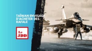 Taïwan envisage d&rsquo;acheter des Rafale
