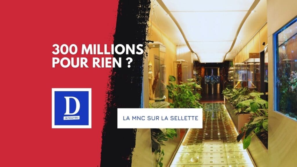Maison de la NC : 300 millions pour rien ?