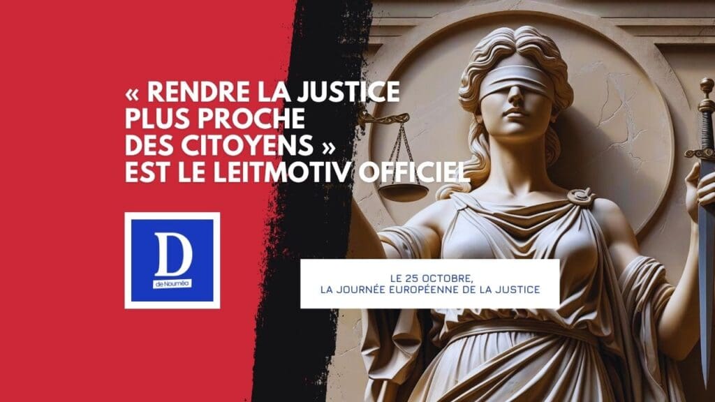 25 octobre : jour de justice, un pont entre l’Europe et la Nouvelle-Calédonie