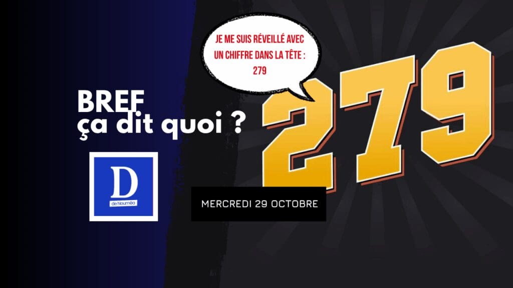 Je me suis réveillé avec un chiffre dans la tête : 279
