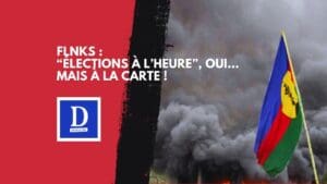 FLNKS : “élections à l’heure”, oui… mais à la carte !