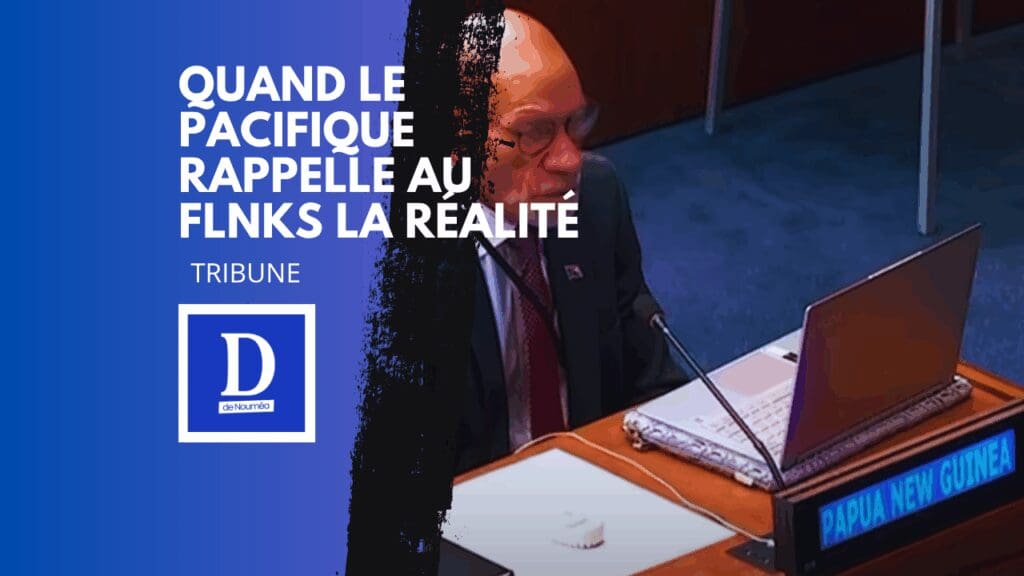 Dans le Pacifique, la raison l’emporte sur l’idéologie FLNKS