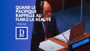 Dans le Pacifique, la raison l’emporte sur l’idéologie FLNKS