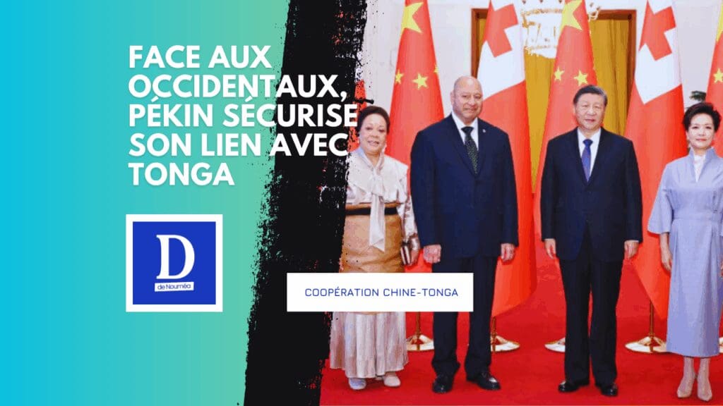 Xi reçoit le roi de Tonga et renforce son emprise régionale