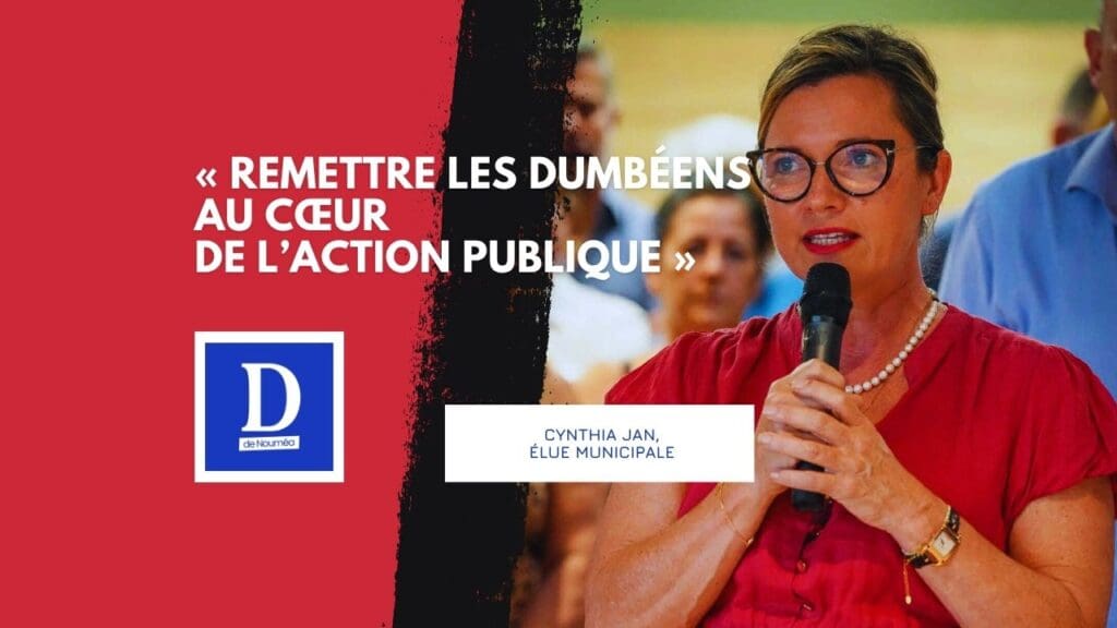 Dumbéa veut tourner la page : Cynthia Jan lance l’offensive des Loyalistes