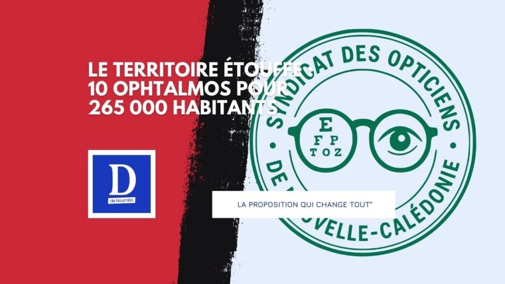 Santé visuelle : la Calédonie au bord du blackout