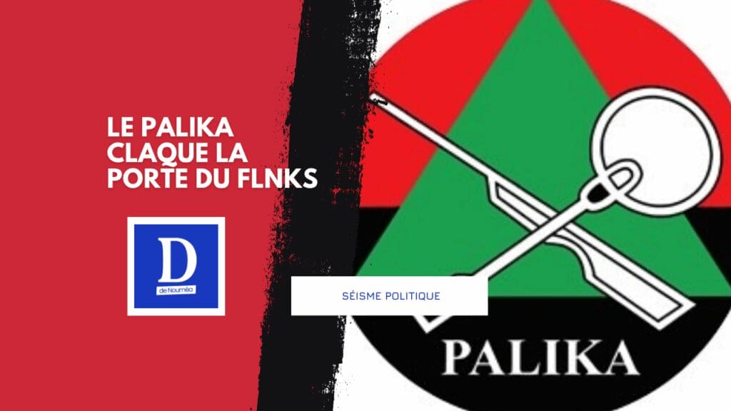 Le Palika claque la porte du FLNKS : la rupture est consommée