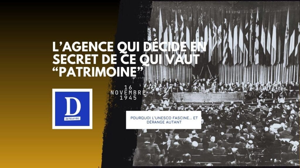 UNESCO : l’empire culturel né pour sauver l’Occident
