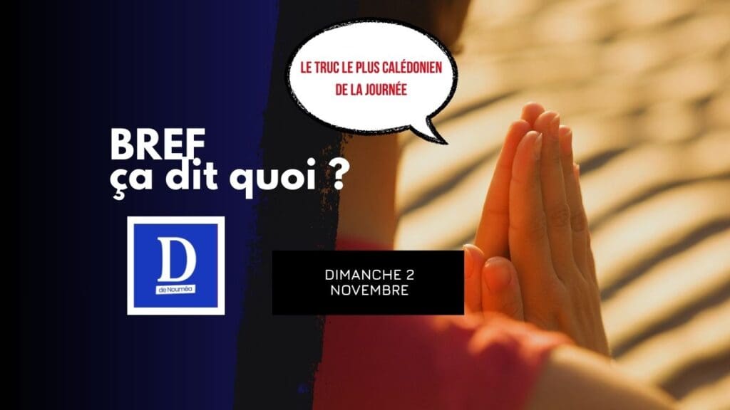 Le truc le plus calédonien de la journée