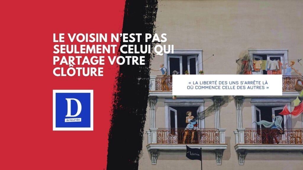 Troubles de voisinage : quand le bon sens rencontre le juge