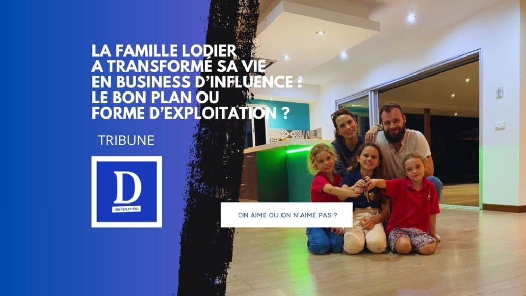 La famille Lodier : influenceurs à tout-prix en Nouvelle-Calédonie ?
