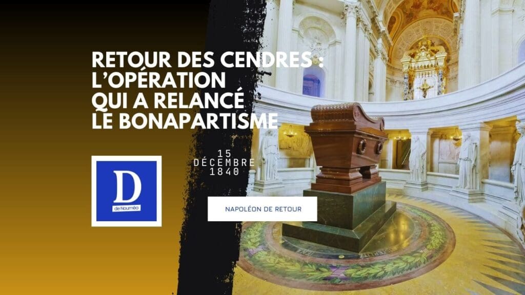 15 décembre 1840 : Paris crie “Vive l’Empereur”