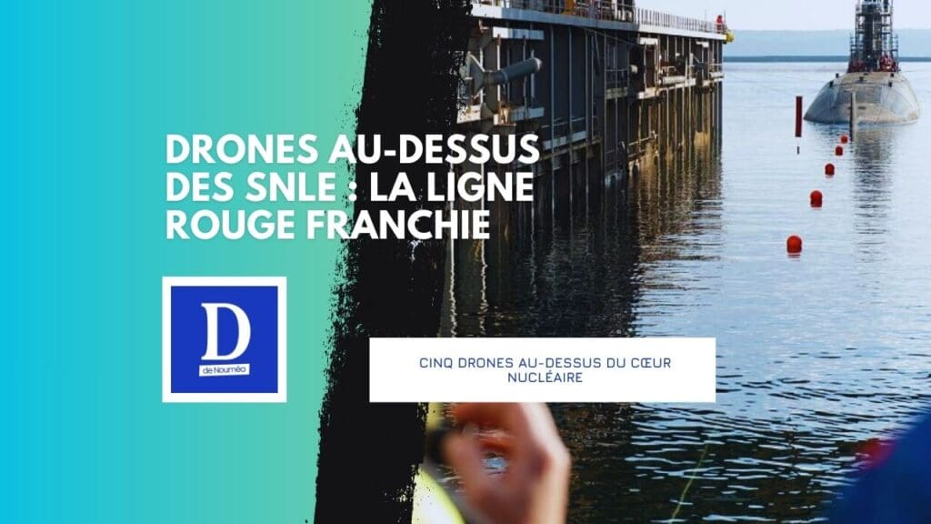 Alerte nucléaire : intrusion massive à l’Île Longue