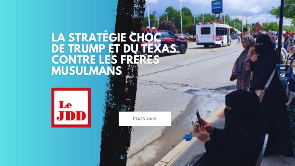 États-Unis : la stratégie choc de Trump et du Texas contre les Frères musulmans