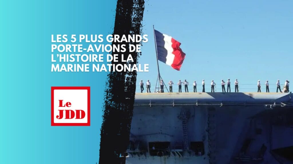 Les 5 plus grands porte-avions de l’histoire de la Marine nationale