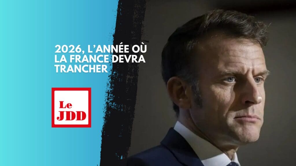 2026, l’année où la France devra trancher