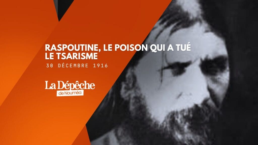 La nuit où Raspoutine est mort… et l’Empire avec lui