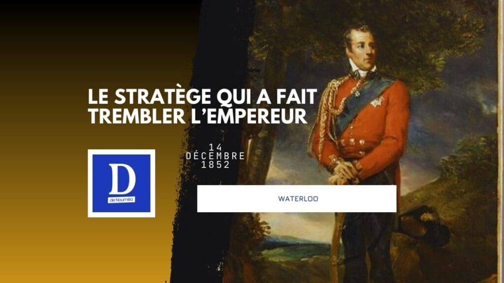 Wellington : le général qui a brisé Napoléon