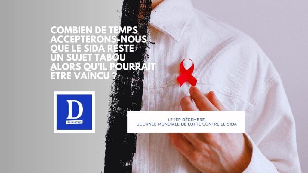 SIDA : pourquoi le 1er décembre reste un combat mondial oublié