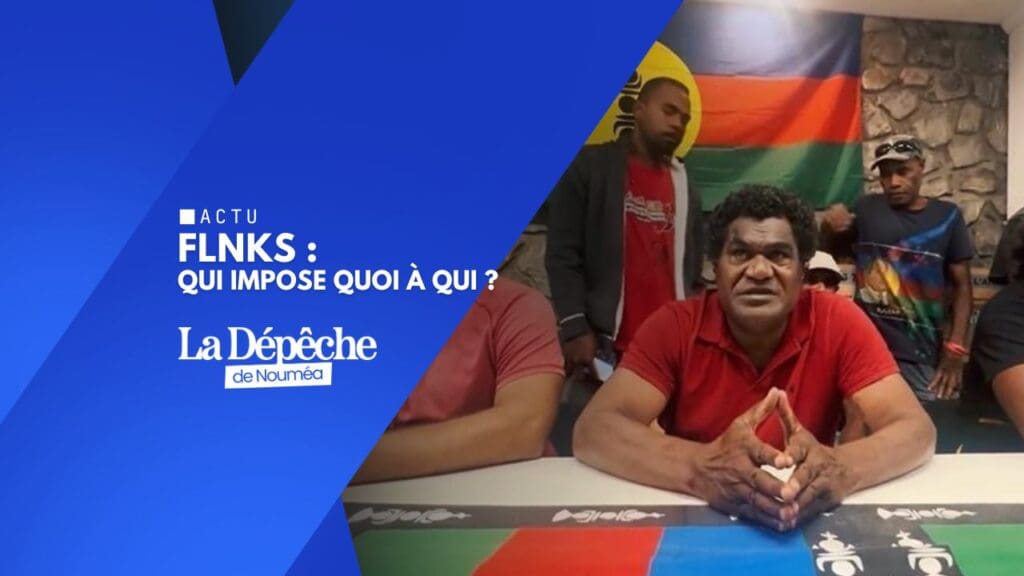 FLNKS : qui impose quoi à qui ?