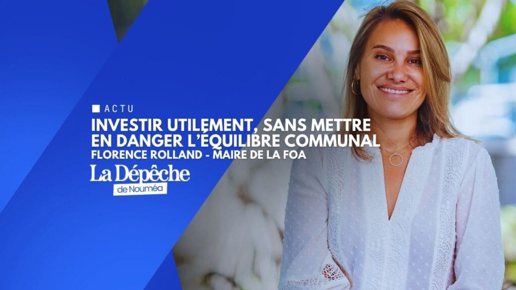 Budget 2026 à La Foa : Florence Rolland maintient le cap