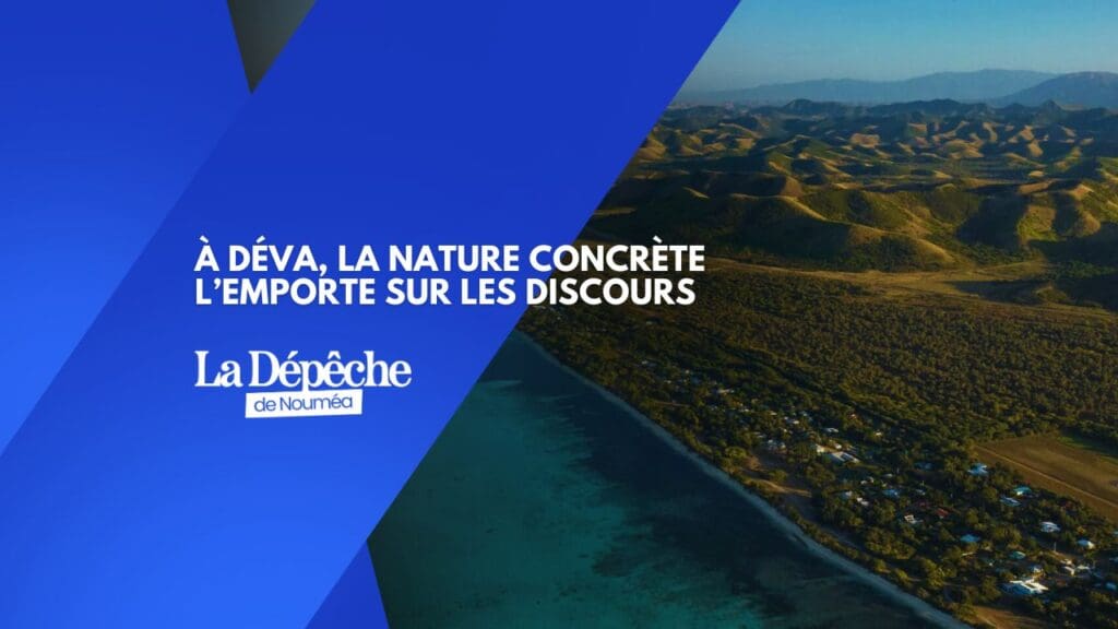 Déva aménage, protège et accueille : le pari du terrain