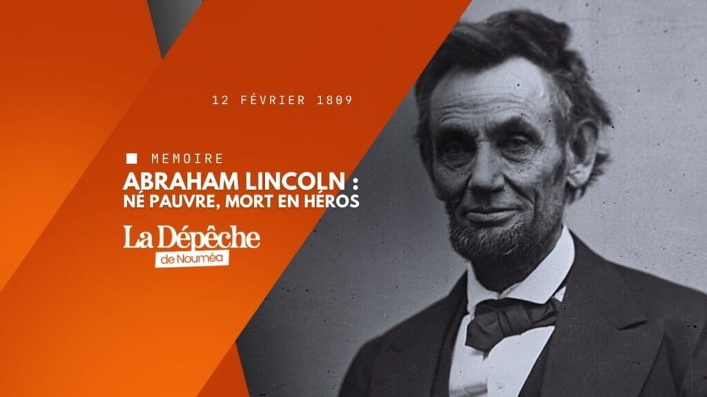 Lincoln, le président qui a sauvé l’Amérique